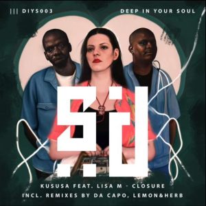 Kususa – Closure (Da Capo Remix) [feat. Lisa M]