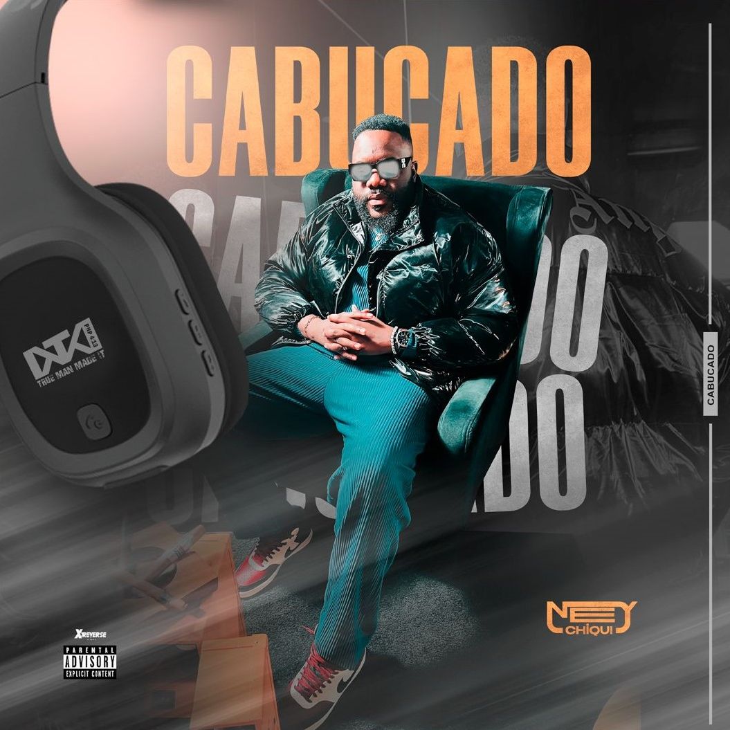 Ney Chiqui Cabucado Download Mp3
