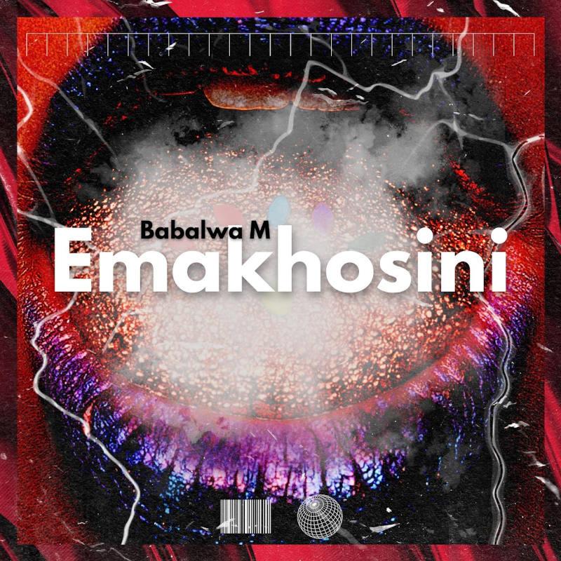 Babalwa M Emakhosini Download Mp3