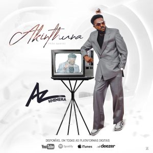 Az Khinera – Akinthuna (Não quero)