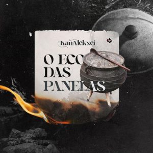 Ivan Alekxei – O Eco Das Panelas