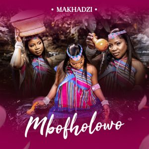 Makhadzi – Mushonga (feat. Dalom Kids, Ntate Stunna e Lwah Ndlunkulu)