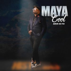 Maya Cool – Amor 100 Preço