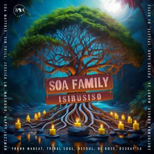 Soa Family, Tribal Soul e De Rose – Entabeni (feat. B33kay SA, Soa Mattrix e Frank Mabeat)