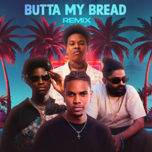 JZyNo, Nasty C, Sid Sriram e Lasmid – Butta My Bread (Remix)