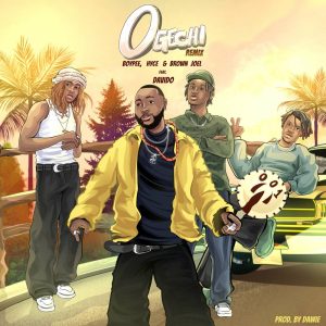 BoyPee, Hyce e Brown Joel – Ogechi [Remix] (feat. Davido)