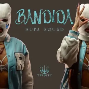 Supa Squad – Bandida