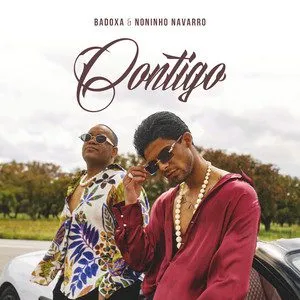 Badoxa e Noninho Navarro – Contigo