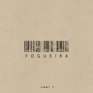 Jimmy P – Fogueira