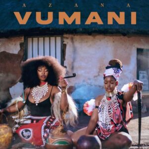 Azana – Vumani (feat. Rory Diamondz)