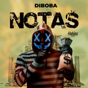 Diboba – Notas (feat. Dj Habias)