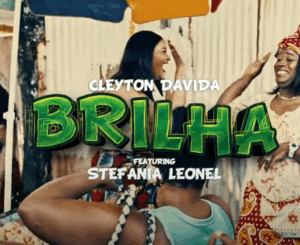 Cleyton David – Brilha (feat. Stefânia Leonel)