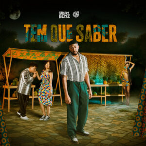 Dream Boyz – Tem Que Saber