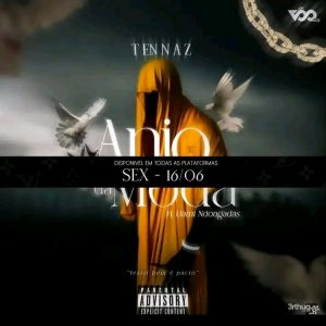 Tennaz – Anjo Da Moda (feat. Uami Ndongadas)