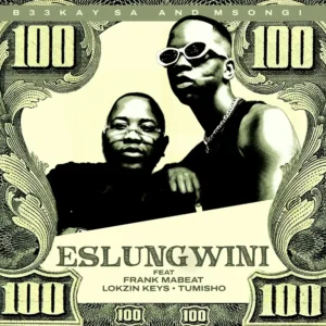 B33Kay SA e Msongi – Eslungwini (feat. Frank Mabeat, Lokzin Keys e Tumisho)