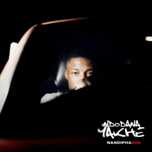 Nandipha808 – INDODANA YAKHE (Álbum)