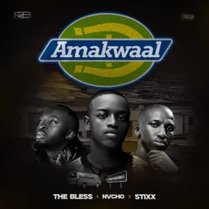The Bless, Nvcho e Stixx – Amakwaal