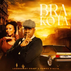 Legendary Crisp e Tumza D’Kota – Bra Kota