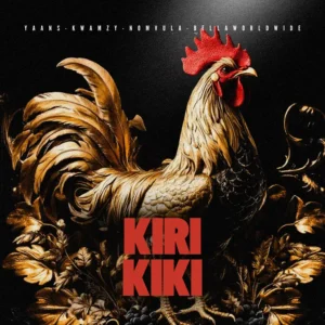 Yaans, Kwamzy e Nomvula SA – Kirikiki (feat. Bella Worldwide)