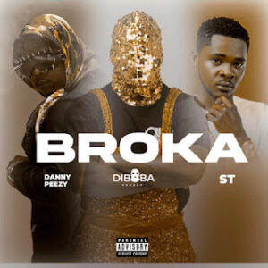 Diboba – Broka (feat. Danny Peezy e ST)